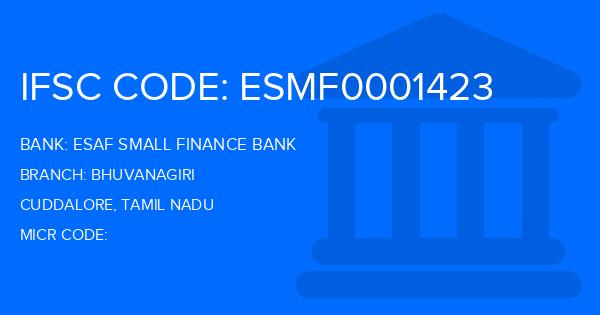 Esaf Small Finance Bank Bhuvanagiri Branch IFSC Code
