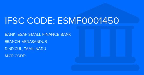 Esaf Small Finance Bank Vedasandur Branch IFSC Code