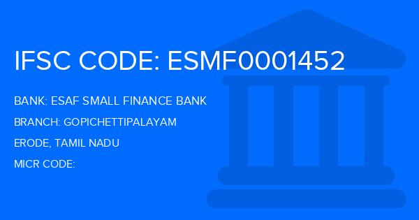Esaf Small Finance Bank Gopichettipalayam Branch IFSC Code