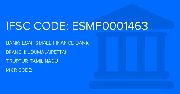 Esaf Small Finance Bank Udumalaipettai Branch IFSC Code