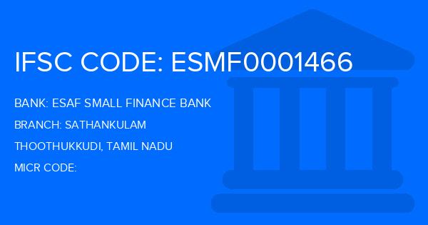 Esaf Small Finance Bank Sathankulam Branch IFSC Code