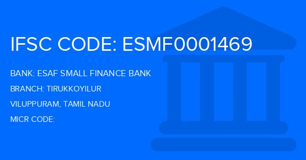 Esaf Small Finance Bank Tirukkoyilur Branch IFSC Code