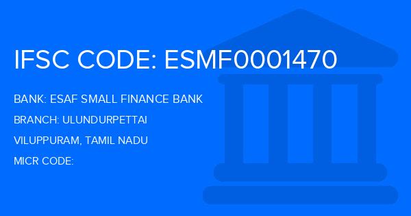 Esaf Small Finance Bank Ulundurpettai Branch IFSC Code