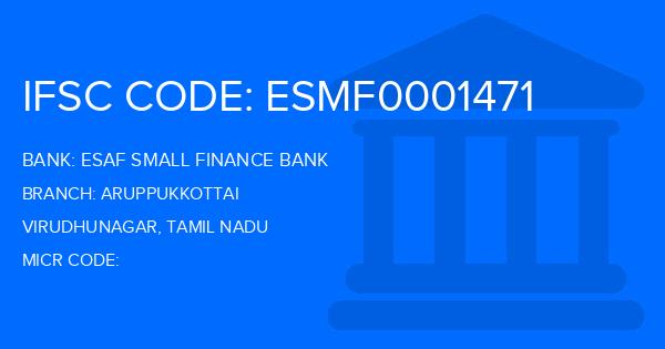 Esaf Small Finance Bank Aruppukkottai Branch IFSC Code