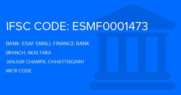 Esaf Small Finance Bank Akaltara Branch IFSC Code