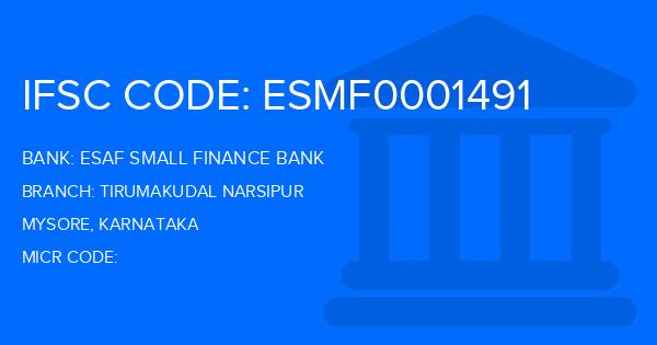 Esaf Small Finance Bank Tirumakudal Narsipur Branch IFSC Code