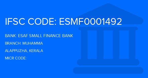 Esaf Small Finance Bank Muhamma Branch IFSC Code