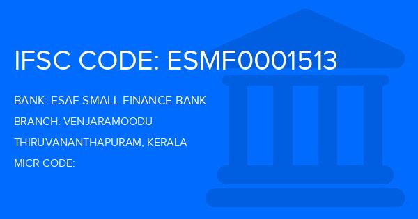 Esaf Small Finance Bank Venjaramoodu Branch IFSC Code