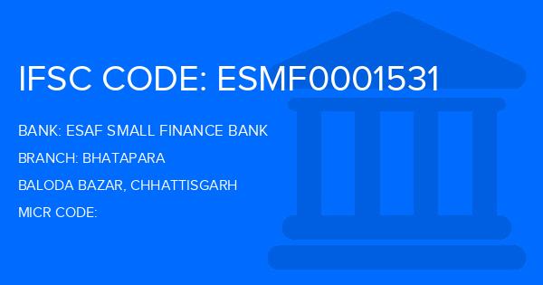 Esaf Small Finance Bank Bhatapara Branch IFSC Code