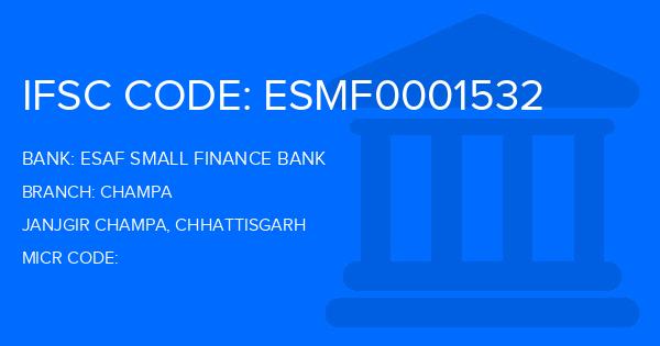 Esaf Small Finance Bank Champa Branch IFSC Code
