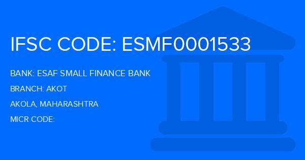 Esaf Small Finance Bank Akot Branch IFSC Code