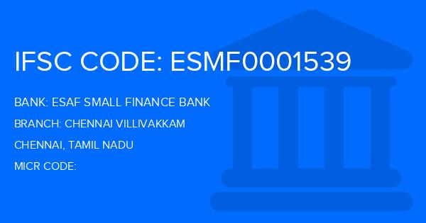 Esaf Small Finance Bank Chennai Villivakkam Branch IFSC Code