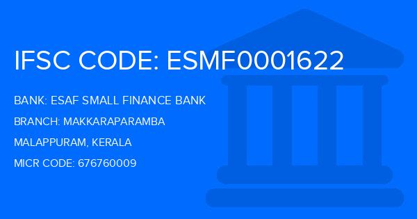 Esaf Small Finance Bank Makkaraparamba Branch IFSC Code