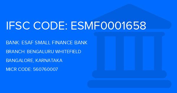 Esaf Small Finance Bank Bengaluru Whitefield Branch IFSC Code
