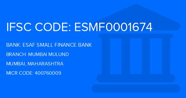 Esaf Small Finance Bank Mumbai Mulund Branch IFSC Code