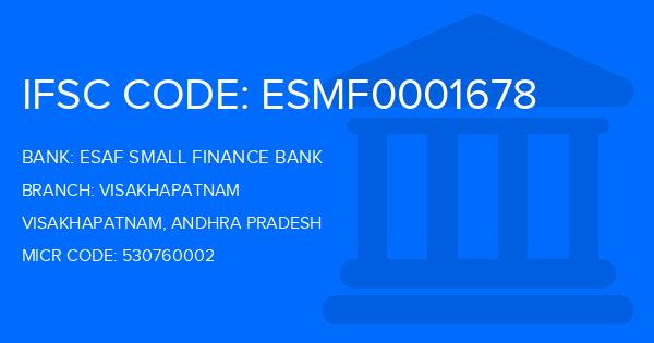 Esaf Small Finance Bank Visakhapatnam Branch IFSC Code