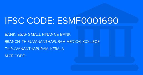 Esaf Small Finance Bank Thiruvananthapuram Medical College Branch IFSC Code