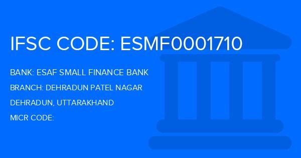 Esaf Small Finance Bank Dehradun Patel Nagar Branch IFSC Code