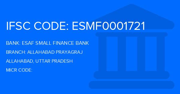 Esaf Small Finance Bank Allahabad Prayagraj Branch IFSC Code