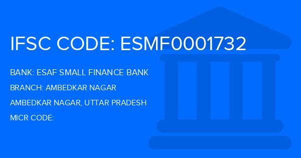 Esaf Small Finance Bank Ambedkar Nagar Branch IFSC Code