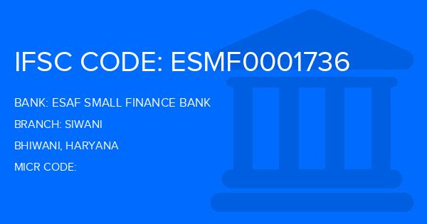 Esaf Small Finance Bank Siwani Branch IFSC Code