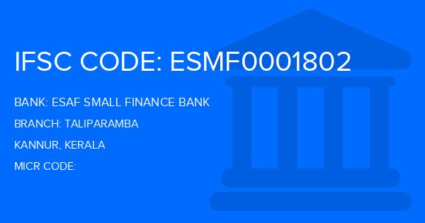Esaf Small Finance Bank Taliparamba Branch IFSC Code