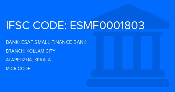 Esaf Small Finance Bank Kollam City Branch IFSC Code