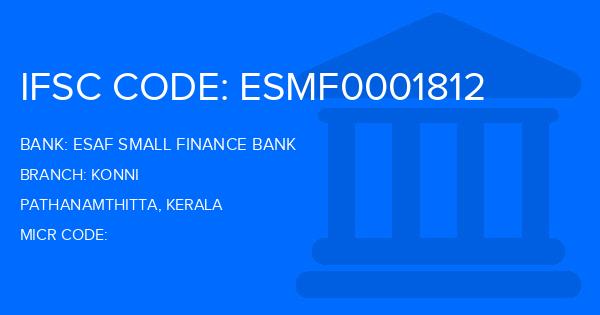 Esaf Small Finance Bank Konni Branch IFSC Code