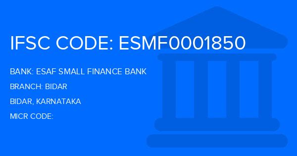 Esaf Small Finance Bank Bidar Branch IFSC Code