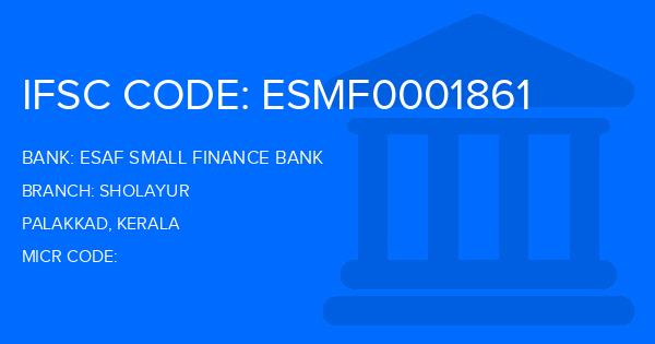 Esaf Small Finance Bank Sholayur Branch IFSC Code