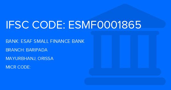Esaf Small Finance Bank Baripada Branch IFSC Code