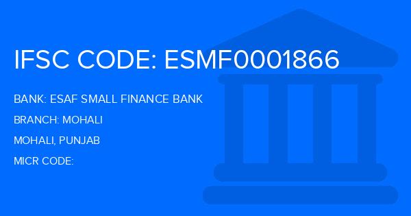 Esaf Small Finance Bank Mohali Branch IFSC Code