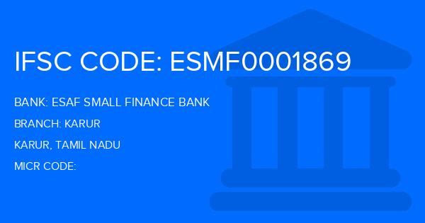 Esaf Small Finance Bank Karur Branch IFSC Code