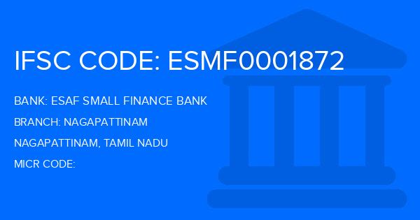 Esaf Small Finance Bank Nagapattinam Branch IFSC Code