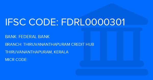 Federal Bank Thiruvananthapuram Credit Hub Branch IFSC Code