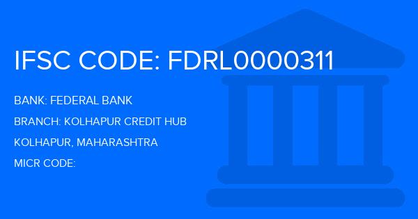 Federal Bank Kolhapur Credit Hub Branch IFSC Code