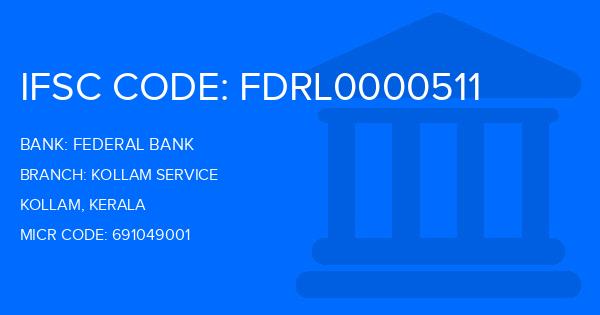 Federal Bank Kollam Service Branch IFSC Code