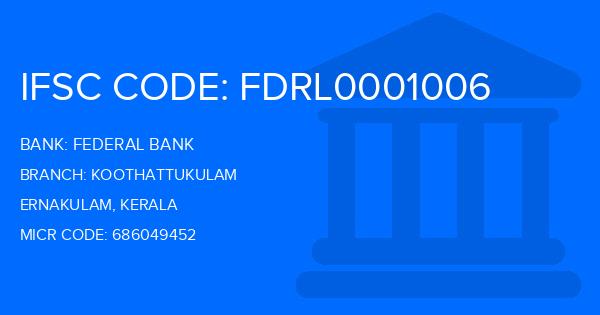 Federal Bank Koothattukulam Branch IFSC Code