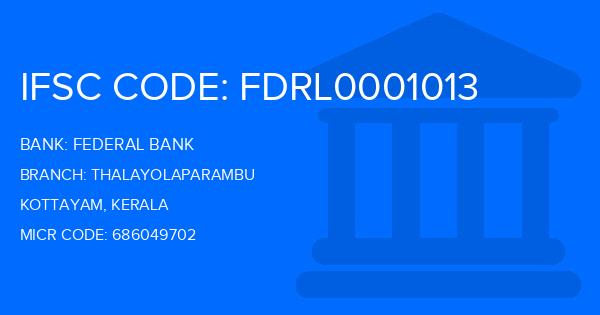 Federal Bank Thalayolaparambu Branch IFSC Code