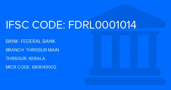 Federal Bank Thrissur Main Branch IFSC Code