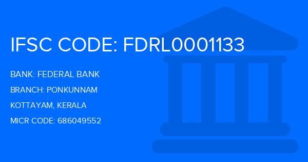 Federal Bank Ponkunnam Branch IFSC Code