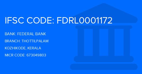 Federal Bank Thottilpalam Branch IFSC Code