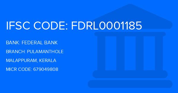 Federal Bank Pulamanthole Branch IFSC Code