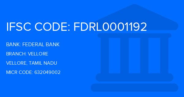 Federal Bank Vellore Branch IFSC Code