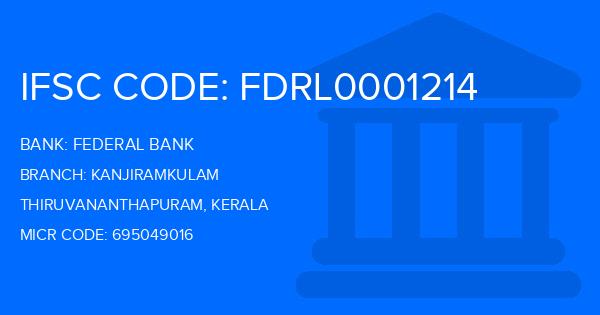 Federal Bank Kanjiramkulam Branch IFSC Code