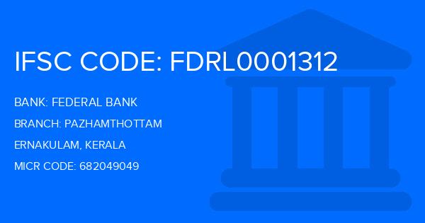 Federal Bank Pazhamthottam Branch IFSC Code