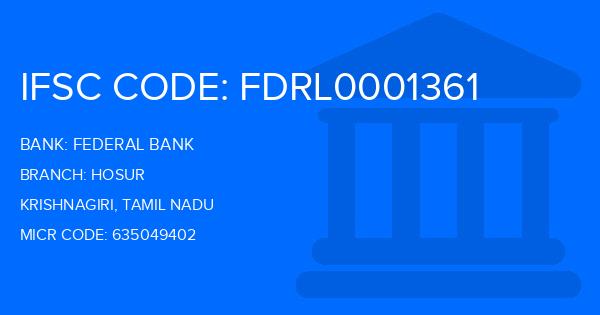 Federal Bank Hosur Branch IFSC Code