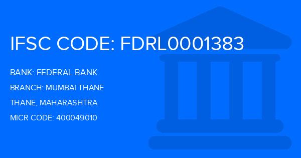 Federal Bank Mumbai Thane Branch IFSC Code