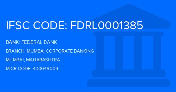 Federal Bank Mumbai Corporate Banking Branch IFSC Code