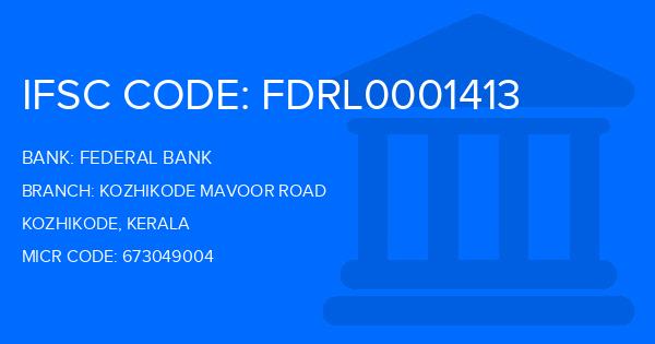 Federal Bank Kozhikode Mavoor Road Branch IFSC Code